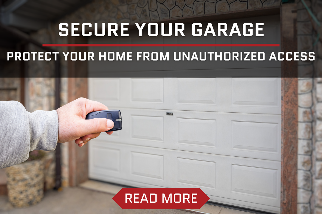 Secure Your Garage from Unauthorized Access: Protect Your Home
