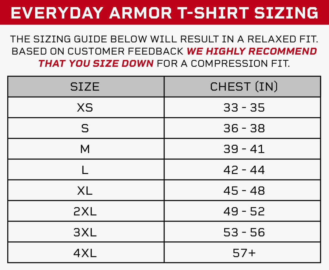 A sizing chart for "Everyday Armor T-shirt," recommending sizing down for compression fit. Sizes range from XS to 4XL with chest measurements: XS (33-35), S (36-38), M (39-41), L (42-44), XL (45-48), 2XL (49-52), 3XL (53-56), and 4XL (57+).