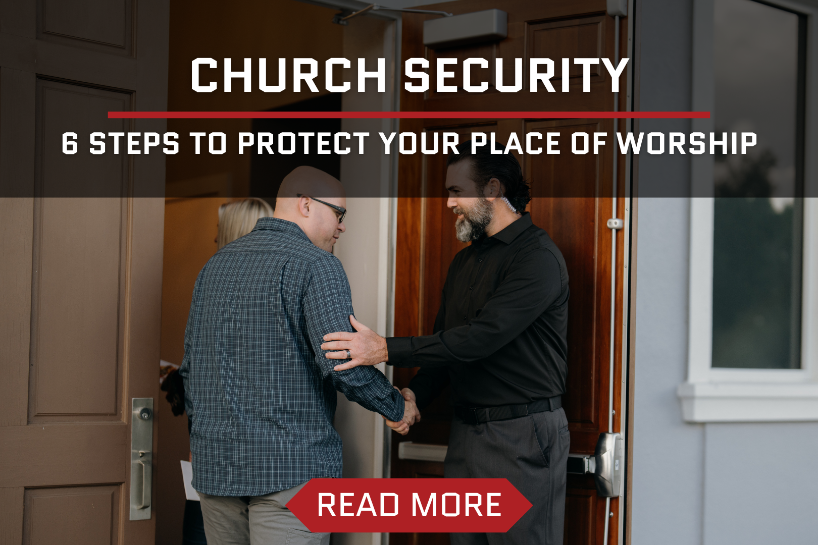 A Comprehensive Guide to Church Security: Essential Steps to Protect Your Place of Worship