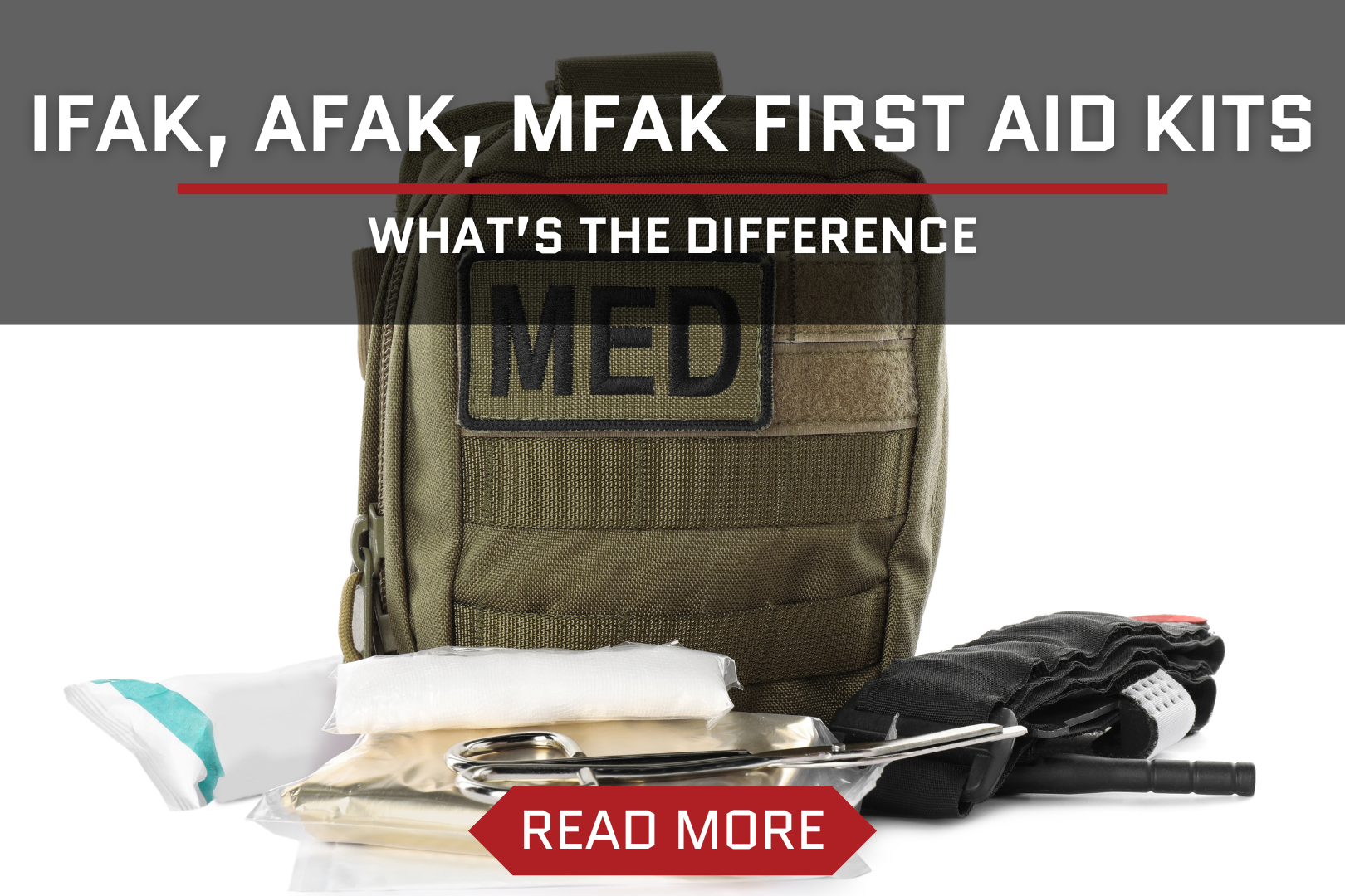 Ifak Ruck IFAK, AFAK, MFAK First Aid Kits: What's the Difference? Do I Need One ...