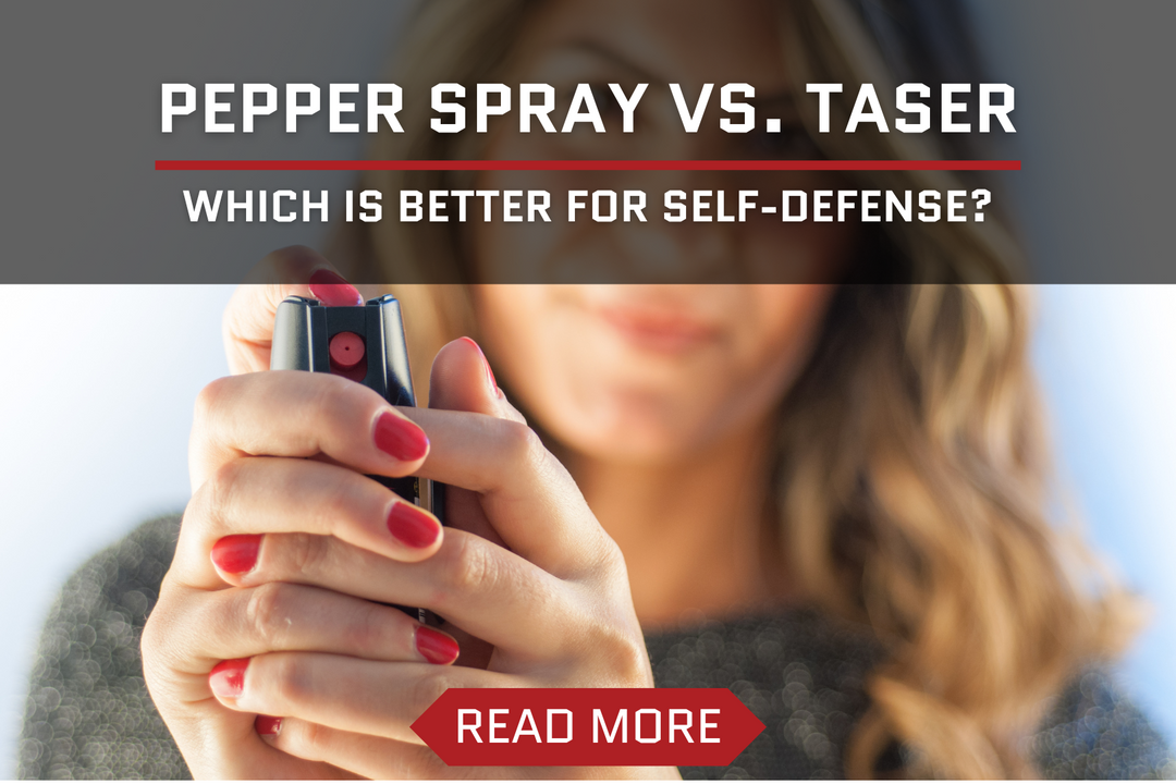 Pepper Spray vs. Taser: Which Is Better for Self-Defense?