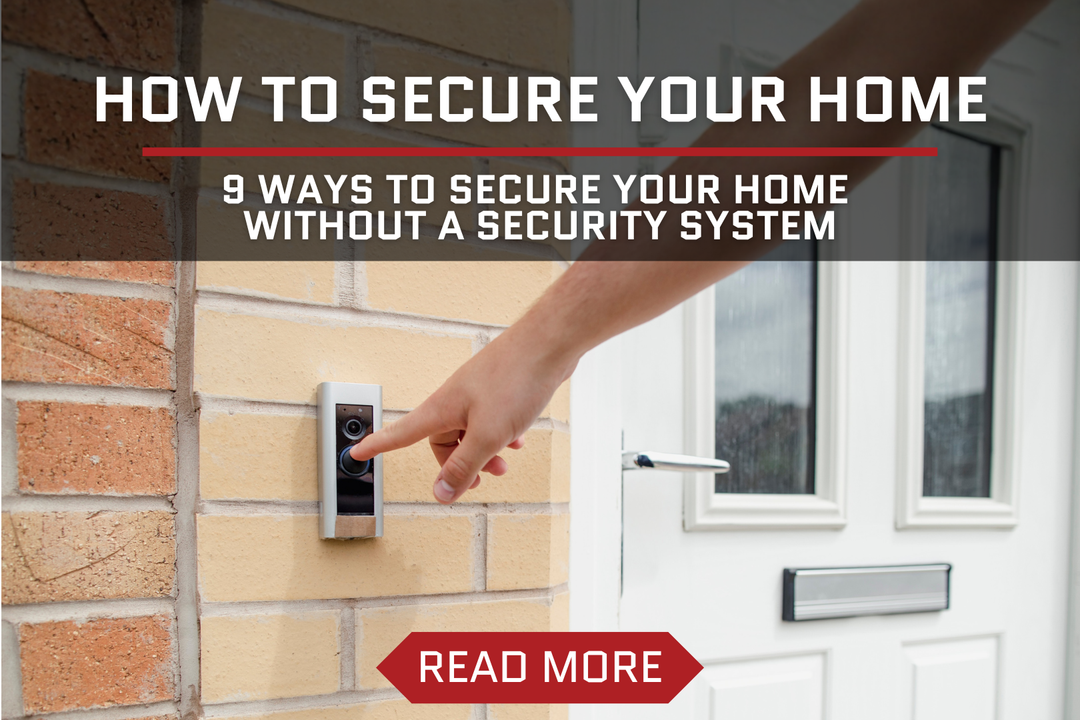 How to Secure Your Home Without a Security System: 9 Ways